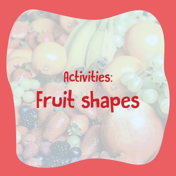 Fruit shapes