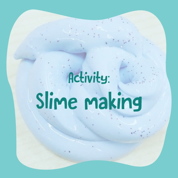 Gooey slimey time with slime.